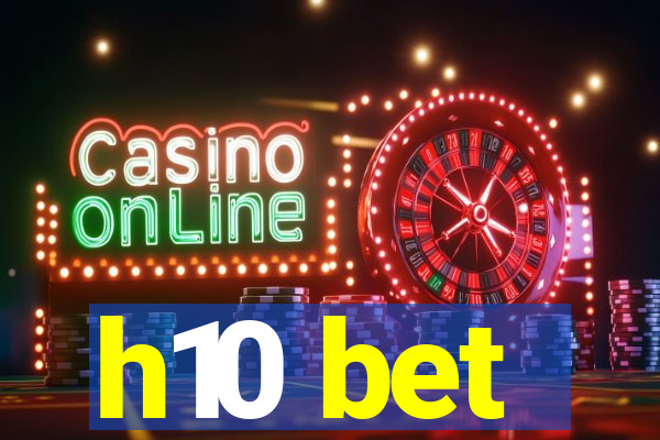h10 bet